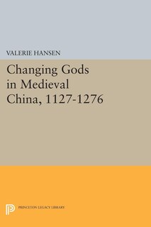 Front cover_Changing Gods in Medieval China, 1127-1276