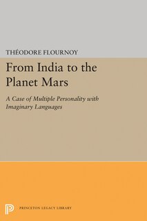 From India to the Planet Mars: A Case of Multiple Personality with Imaginary Languages