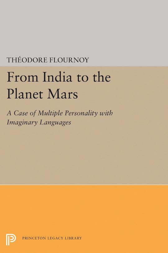 From India to the Planet Mars: A Case of Multiple Personality with Imaginary Languages