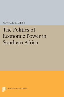 Couverture_The Politics of Economic Power in Southern Africa