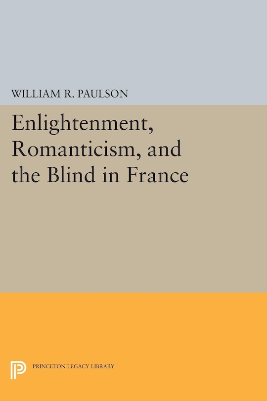 Couverture_Enlightenment, Romanticism, and the Blind in France