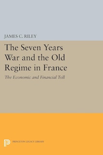 Front cover_The Seven Years War and the Old Regime in France