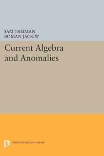 Front cover_Current Algebra and Anomalies