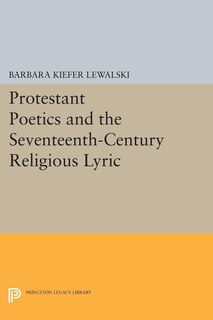 Couverture_Protestant Poetics and the Seventeenth-Century Religious Lyric