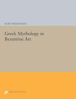 Front cover_Greek Mythology in Byzantine Art