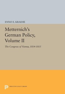 Front cover_Metternich's German Policy, Volume II
