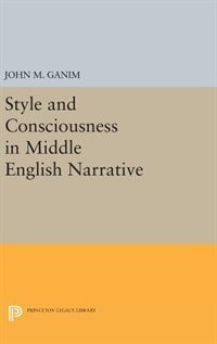 Front cover_Style and Consciousness in Middle English Narrative