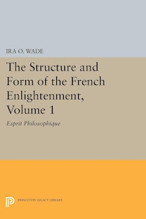 Front cover_The Structure and Form of the French Enlightenment, Volume 1
