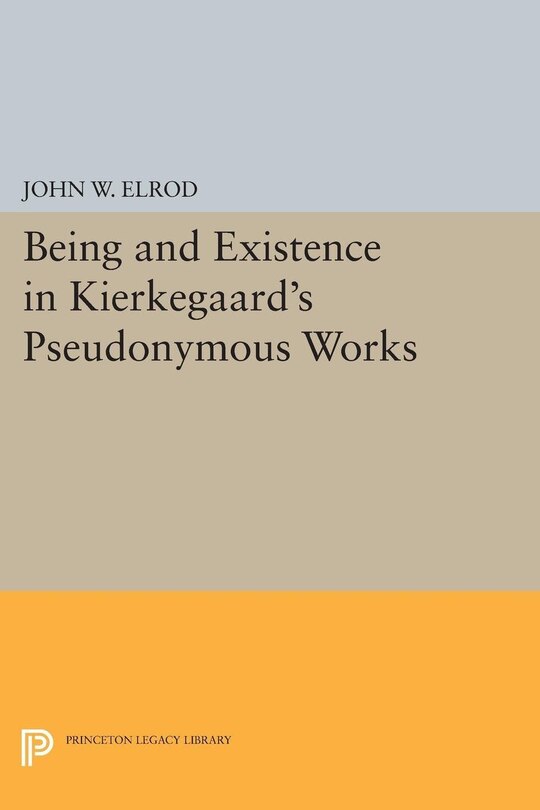 Couverture_Being and Existence in Kierkegaard's Pseudonymous Works