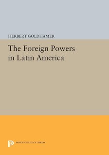 Front cover_The Foreign Powers in Latin America