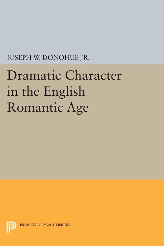 Couverture_Dramatic Character in the English Romantic Age