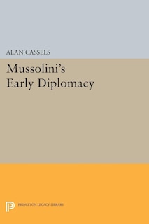 Front cover_Mussolini's Early Diplomacy