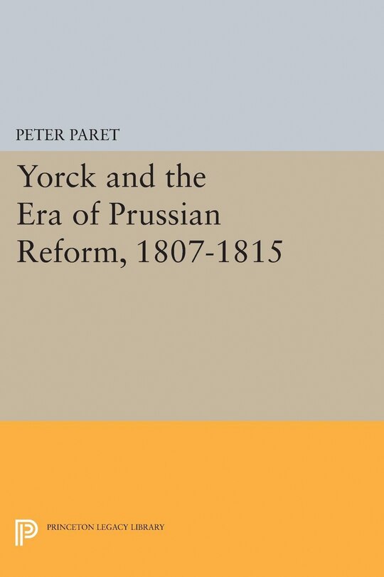 Front cover_Yorck and the Era of Prussian Reform