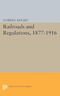 Front cover_Railroads and Regulations, 1877-1916