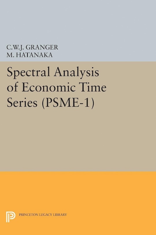 Couverture_Spectral Analysis of Economic Time Series. (PSME-1)