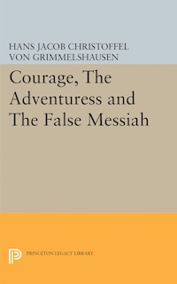 Front cover_Courage, The Adventuress and The False Messiah