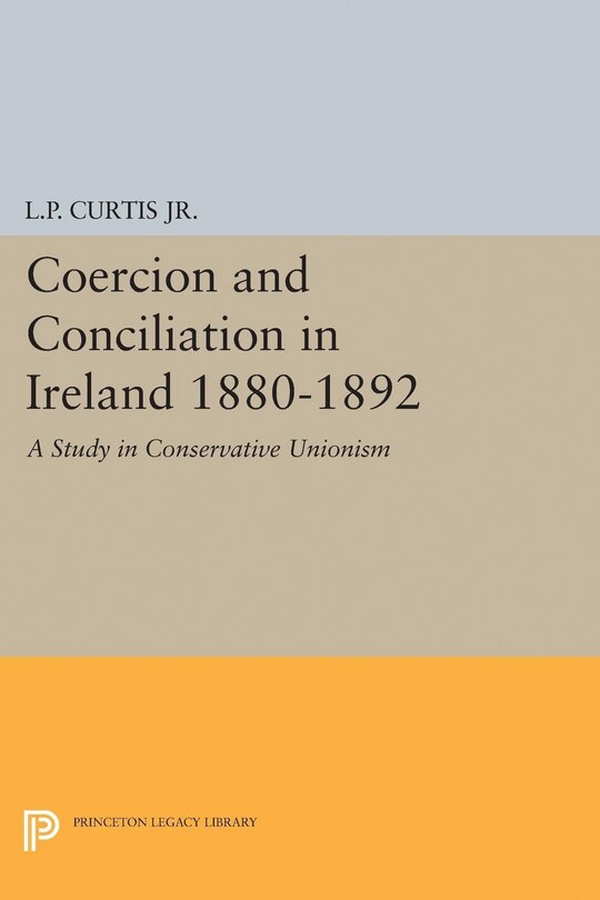 Couverture_Coercion and Conciliation in Ireland 1880-1892