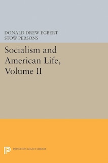 Couverture_Socialism and American Life, Volume II