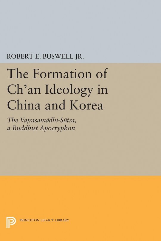 Couverture_The Formation of Ch'an Ideology in China and Korea