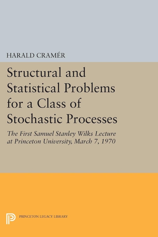 Front cover_Structural and Statistical Problems for a Class of Stochastic Processes