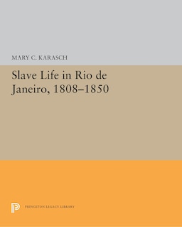 Couverture_Slave Life In Rio De Janeiro, 1808-1850