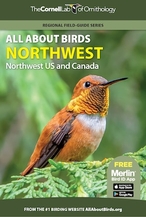 All About Birds Northwest: Northwest Us And Canada