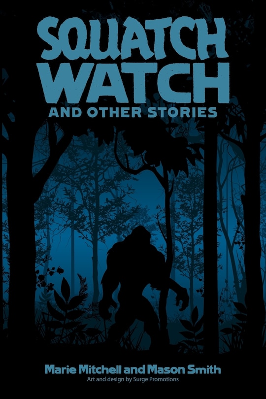 Front cover_Squatch Watch and Other Stories