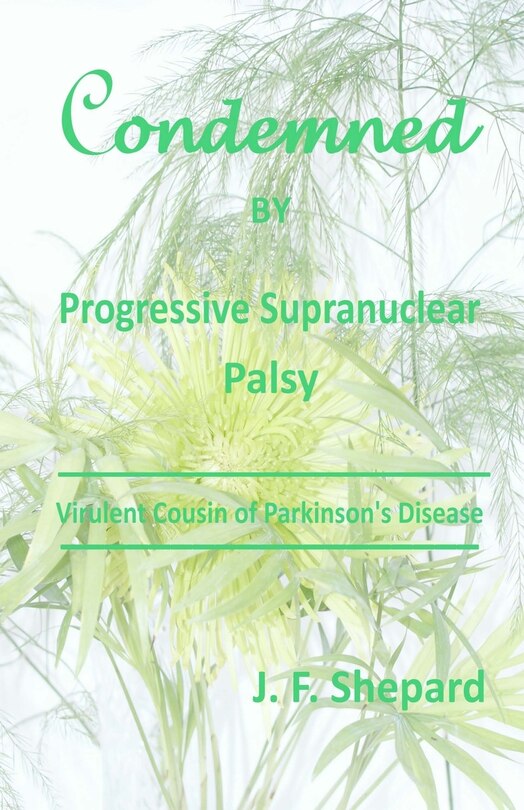 Front cover_Condemned by Progressive Supranuclear Palsy