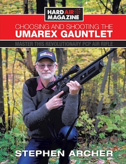 Front cover_Choosing And Shooting The Umarex Gauntlet
