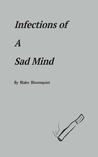 Front cover_Infections of A Sad Mind