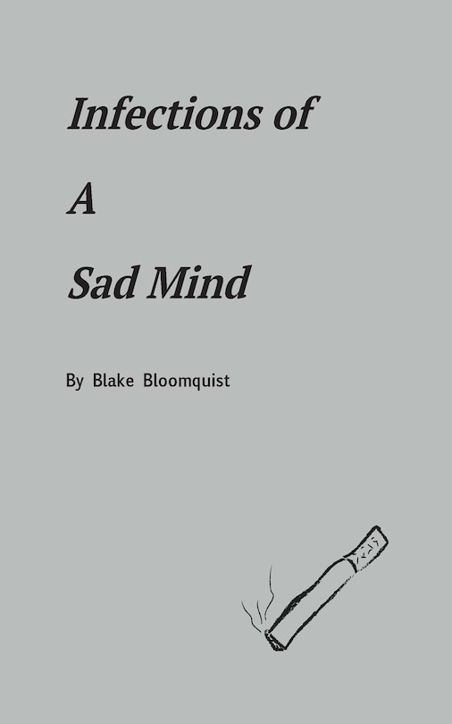 Front cover_Infections of A Sad Mind