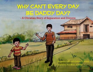Couverture_Why Can't Every Day Be Daddy Day?