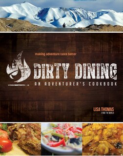 Front cover_Dirty Dining - An Adventurer's Cookbook