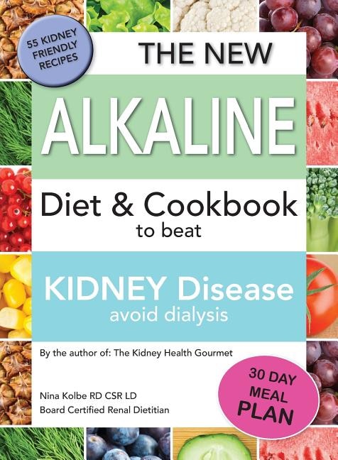 The New Alkaline Diet To Beat Kidney Disease: Avoid Dialysis