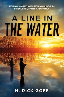 Front cover_A Line in the Water by H. Rick Goff