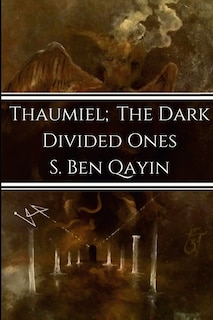 Thaumiel; The Dark Divided Ones