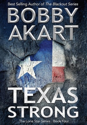 Texas Strong: Post Apocalyptic Emp Survival Fiction