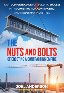 Couverture_The Nuts and Bolts of Erecting a Contracting Empire