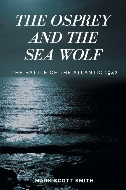 Front cover_The Osprey and the Sea Wolf