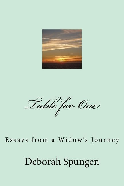 Table for One: Essays from a Widow's Journey