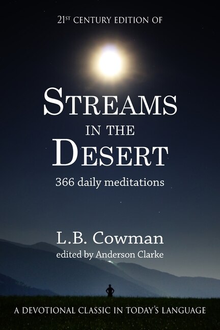 Streams in the Desert: 21st Century Edition