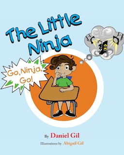 The Little Ninja: Go Ninja Go