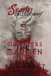 A Scarlet Collection of Monsters and Madmen: Curiosity didn't kill the cat; well at least not this time... by Bella BloodLust