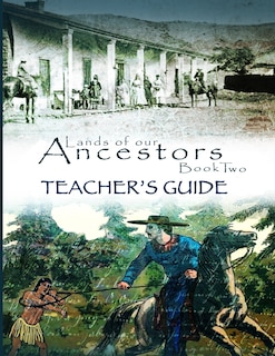 Front cover_Lands of Our Ancestors Book Two Teacher's Guide