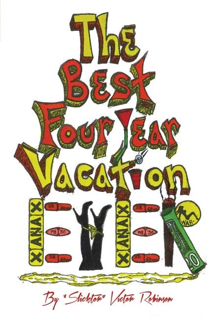 Front cover_The Best Four Year Vacation EVER!