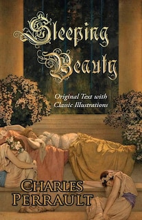 Front cover_Sleeping Beauty (Original Text with Classic Illustrations)