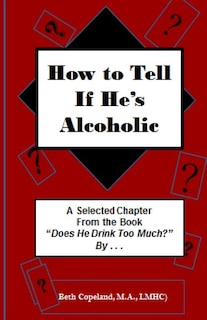 Front cover_How to Tell if He's Alcoholic