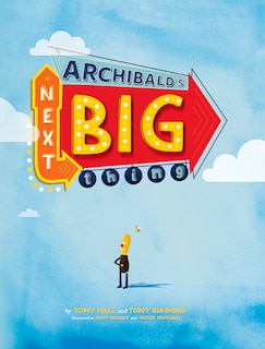 Archibald's Next Big Thing