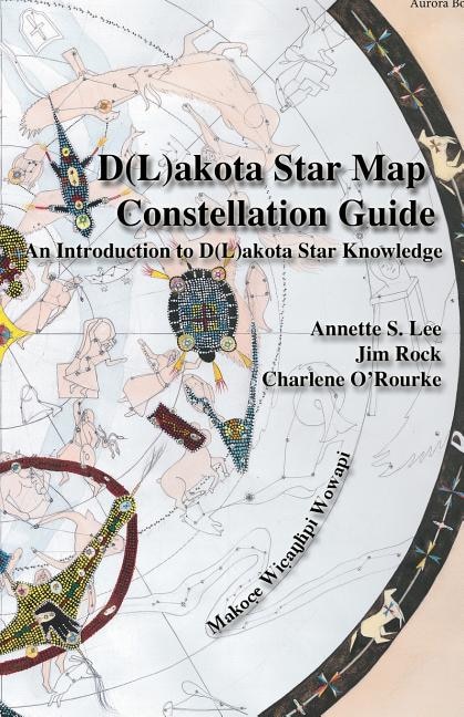 Front cover_Dakota/Lakota Star Map Constellation Guidebook