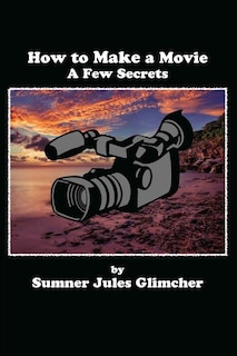 Front cover_How To Make A Movie
